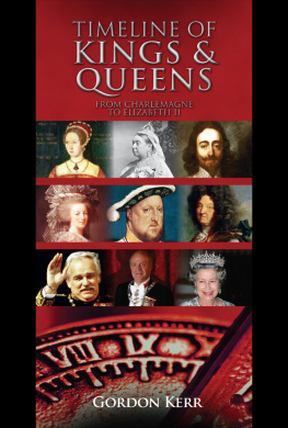 Gordon Kerr Timeline of Kings and Queens