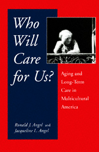 title Who Will Care for Us Aging and Long-term Care in Multicultural - photo 1