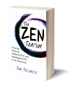 The Zen Teacher Creating FOCUS SIMPLICITY and TRANQUILITY in the Classroom - photo 7