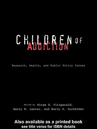 title Children of Addiction Research Health and Public Policy Issues - photo 1