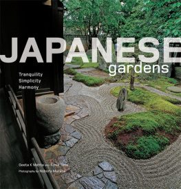 Geeta K. Mehta - Japanese Gardens: Tranquility, Simplicity, Harmony