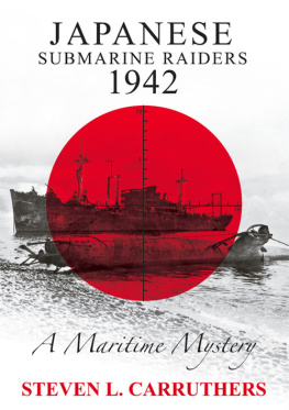 Steven L. Carruthers - Japanese Submarine Raiders 1942