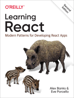 Eve Porcello Learning React: Modern Patterns for Developing React Apps