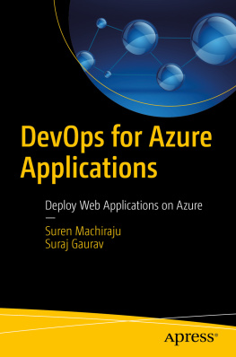 Suren Machiraju DevOps for Azure Applications: Deploy Web Applications on Azure
