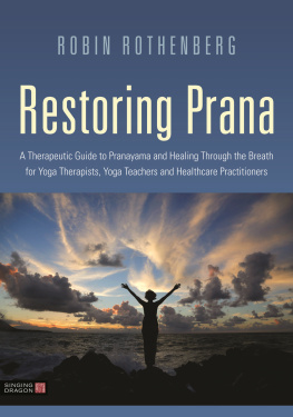 Robin L. Rothenberg - Restoring Prana