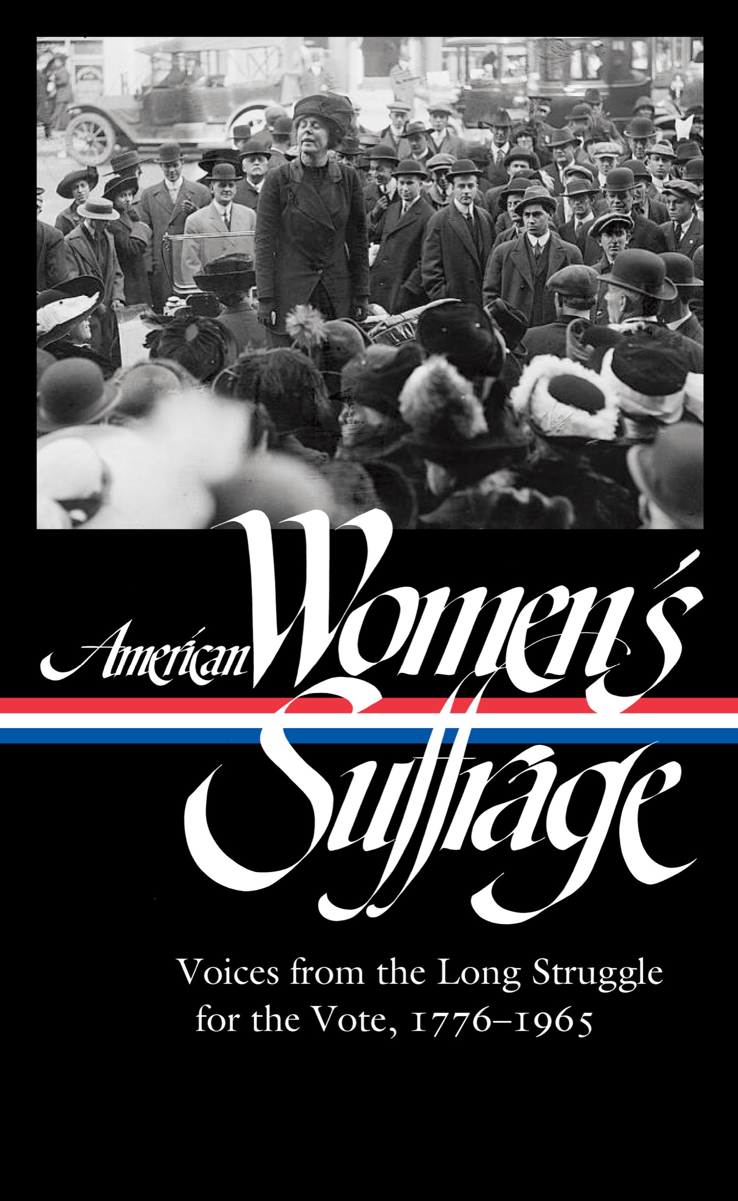 merican Womens Suffrage Voices from the Long Struggle for the Vote 1776-1965 The Library of America Book 332 - image 1