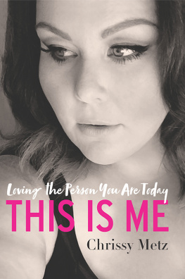 Chrissy Metz - This Is Me: Loving the Person You Are Today