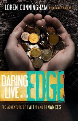 Loren Cunningham - Daring to Live on the Edge: The Adventure of Faith and Finances