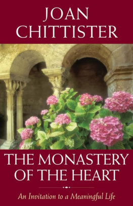 Joan Chittister - The Monastery of the Heart: An Invitation to a Meaningful Life