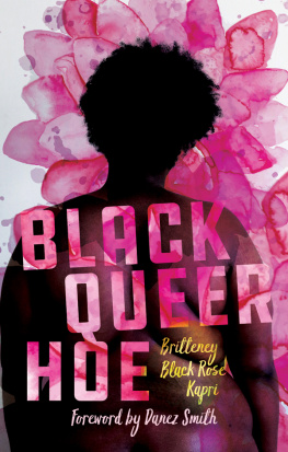 Britteney black Rose Kapri - Black Queer Hoe