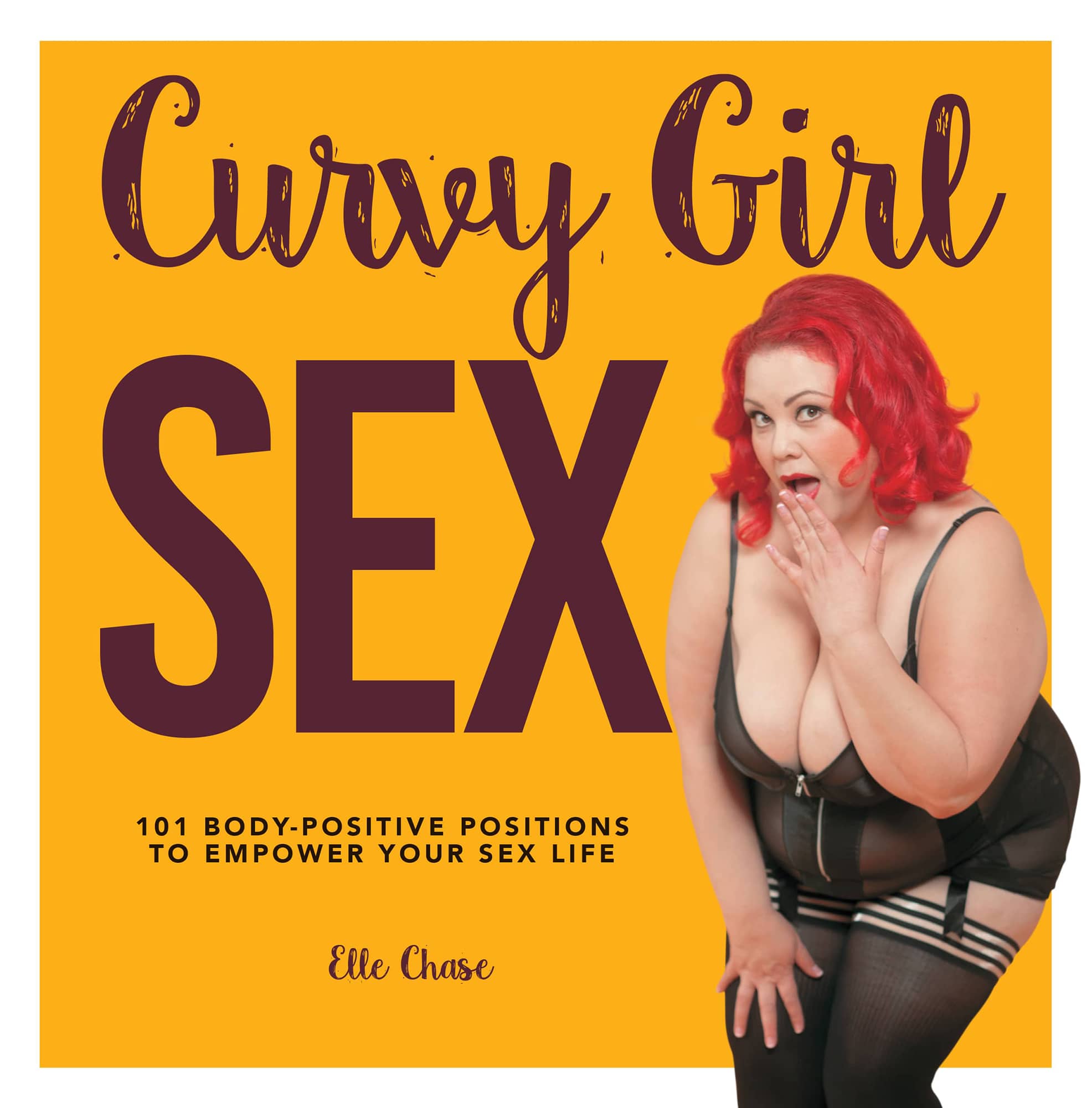 Curvy Girl SEX 101 BODY-POSITIVE POSITIONS TO EMPOWER YOUR SEX LIFE - photo 1