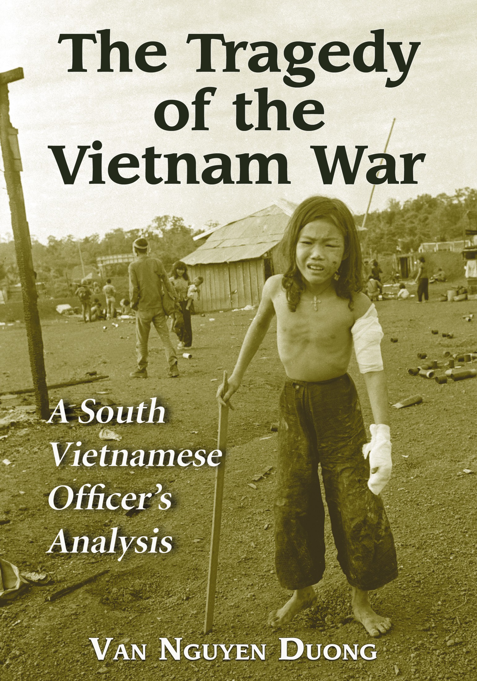 The Tragedy of the Vietnam War A South Vietnamese Officers Analysis - image 1