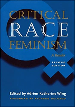 Adrien Katherine Wing Critical Race Feminism: A Reader