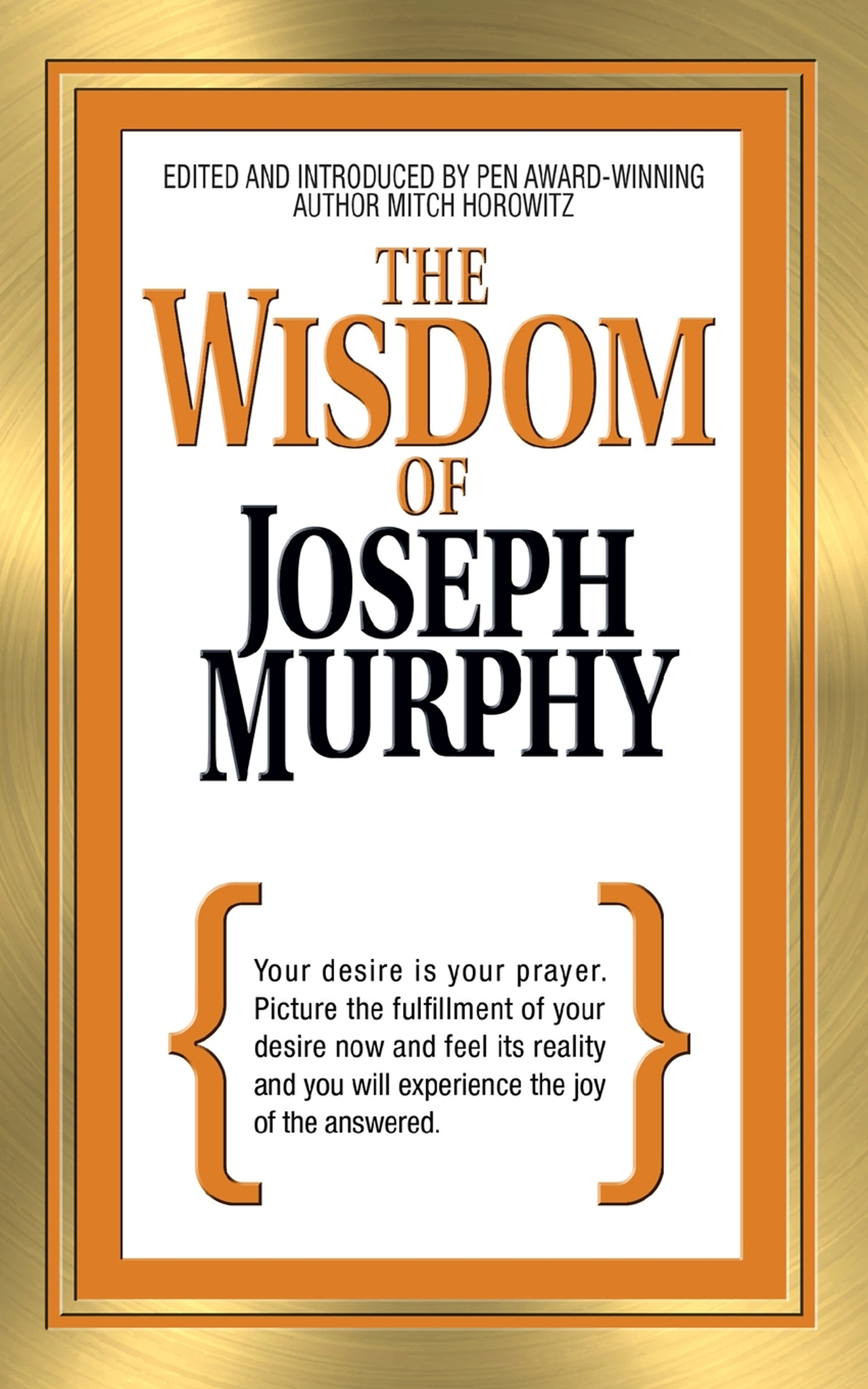 THE WISDOM OF JOSEPH MURPHY All titles in this series The Wisdom of James - photo 1