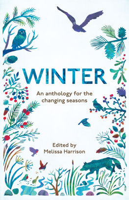 Melissa Harrison - Winter: An Anthology for the Changing Seasons