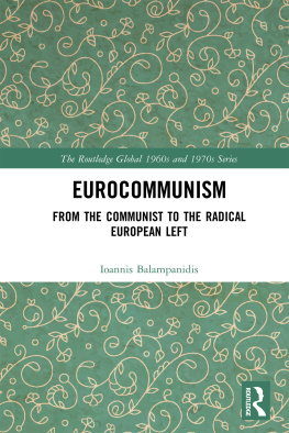 Ioannis Balampanidis - Eurocommunism: From the Communist to the Radical European Left