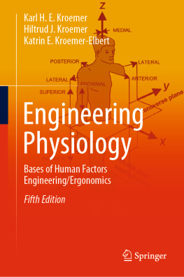 Karl H. E. Kroemer Bases of Human Factors Engineering/ Ergonomics