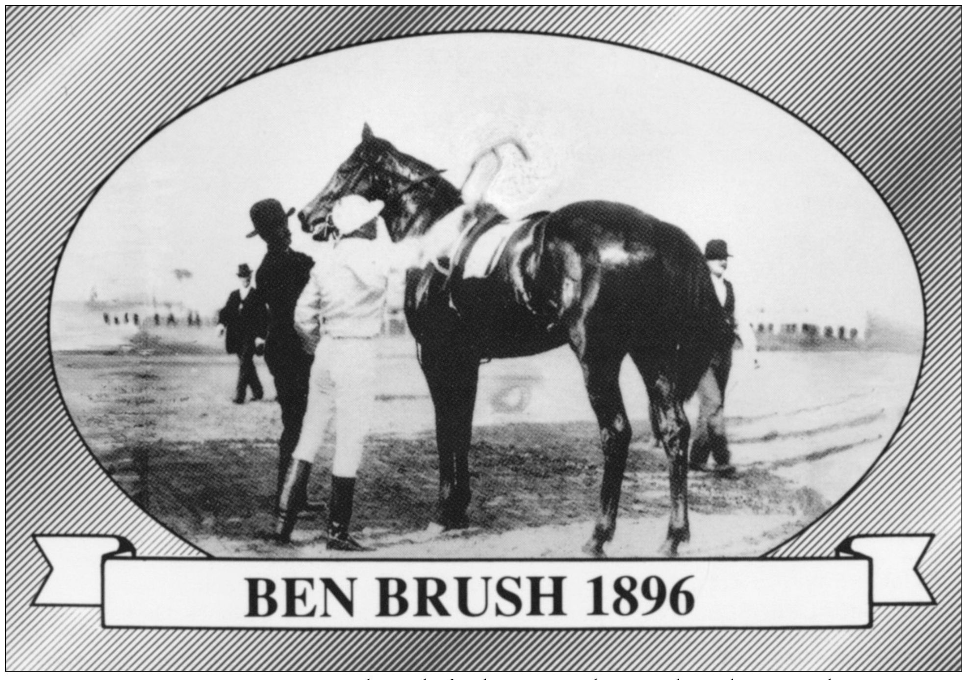 BEN BRUSH 18931918 Ben Brush was the first horse to win the Kentucky Derby at - photo 8