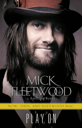 Mick Fleetwood Play On Now, Then, and Fleetwood Mac The Autobiography