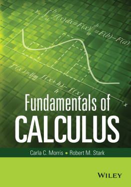 Carla C. Morris Fundamentals of Calculus