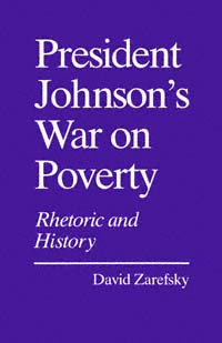 title President Johnsons War On Poverty Rhetoric and History author - photo 1