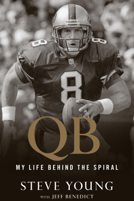 Steve Young QB: My Life Behind the Spiral