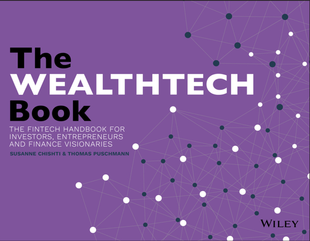 The WealthTech Book gives in depth and valuable insights about the - photo 1