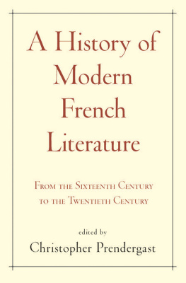 Prendergast Christopher - A History of Modern French Literature