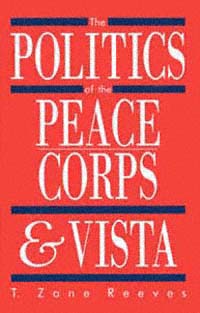 title The Politics of the Peace Corps VISTA author Reeves T - photo 1