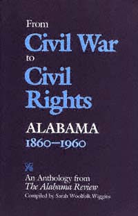 title From Civil War to Civil Rights--Alabama 1860-1960 An Anthology - photo 1