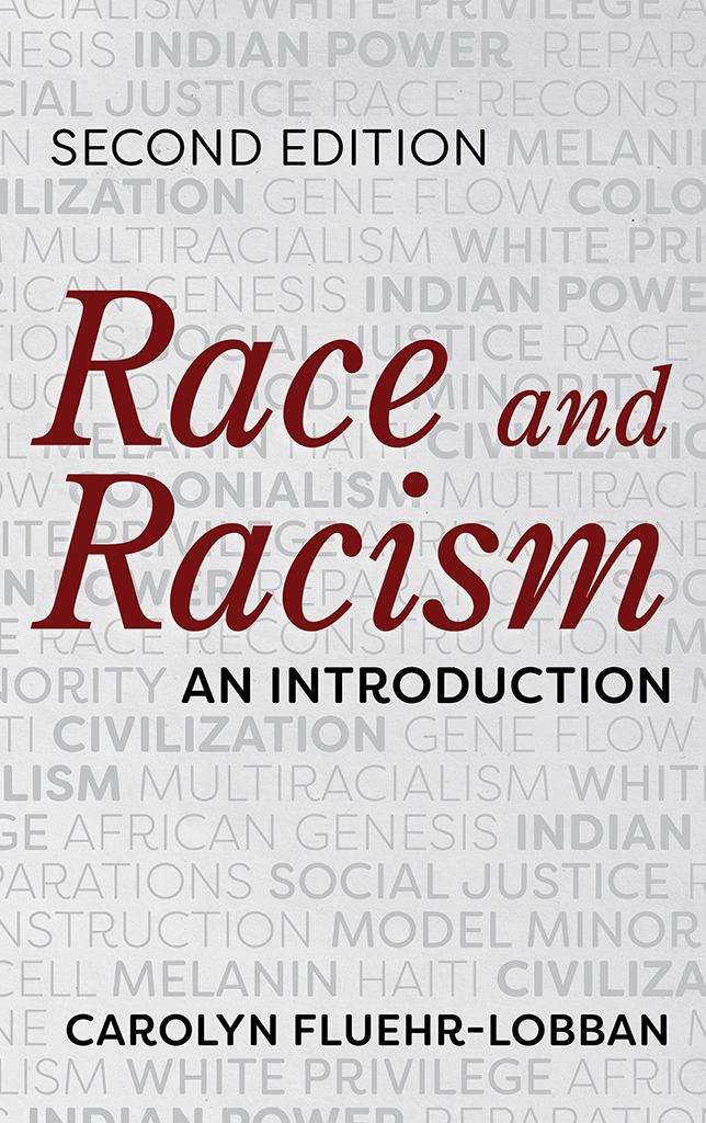 Second Edition Race and Racism An Introduction Carolyn Fluehr-Lobban Professor - photo 1