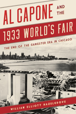William Elliott Hazelgrove - Al Capone and the 1933 Worlds Fair