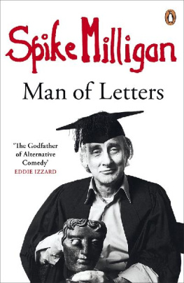 Spike Milligan - Spike Milligan Man of Letters