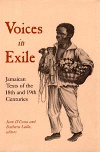 title Voices in Exile Jamaican Texts of the 18th and 19th Centuries - photo 1