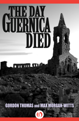 Gordon Thomas The Day Guernica Died