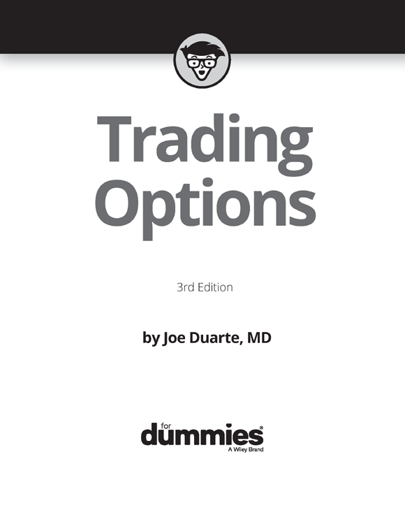 Trading Options For Dummies Published by John Wiley Sons Inc 111 River - photo 2