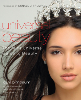 Cara Birnbaum Universal Beauty: The MISS UNIVERSE Guide to Beauty