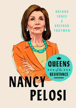 Brenda Jones Queens of the Resistance: Nancy Pelosi