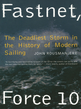 John Rousmaniere - Fastnet, Force 10: The Deadliest Storm in the History of Modern Sailing Paperback