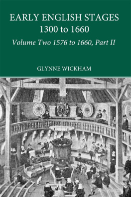 Wickham Glynne Part II - Early English Stages 1576-1600