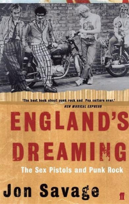 Jon Savage - Englands Dreaming: sex pistols