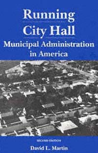 title Running City Hall Municipal Administration in America author - photo 1