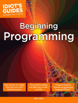 Matt Telles Idiots Guides Beginning programming