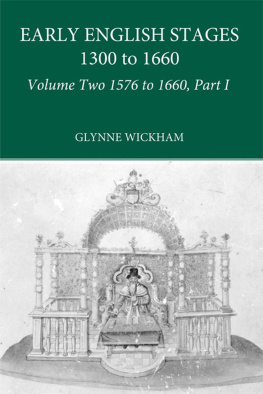 Wickham Glynne Part I - Early English Stages 1576-1600