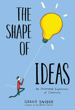 Grant Snider - The Shape of Ideas: An Illustrated Exploration of Creativity