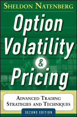 Sheldon Natenberg - Option Volatility and Pricing: Advanced Trading Strategies and Techniques, 2nd Edition