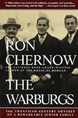 Ron Chernow The Warburgs: The Twentieth-Century Odyssey of a Remarkable Jewish Family