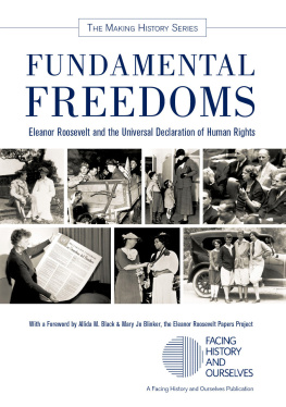Facing History and Ourselves - Fundamental Freedoms: Eleanor Roosevelt and the Universal Declaration of Human Rights