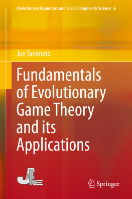 Jun Tanimoto - Fundamentals of Evolutionary Game Theory and its Applications