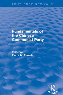 Pierre M Perrolle Fundamentals of the Chinese Communist Party